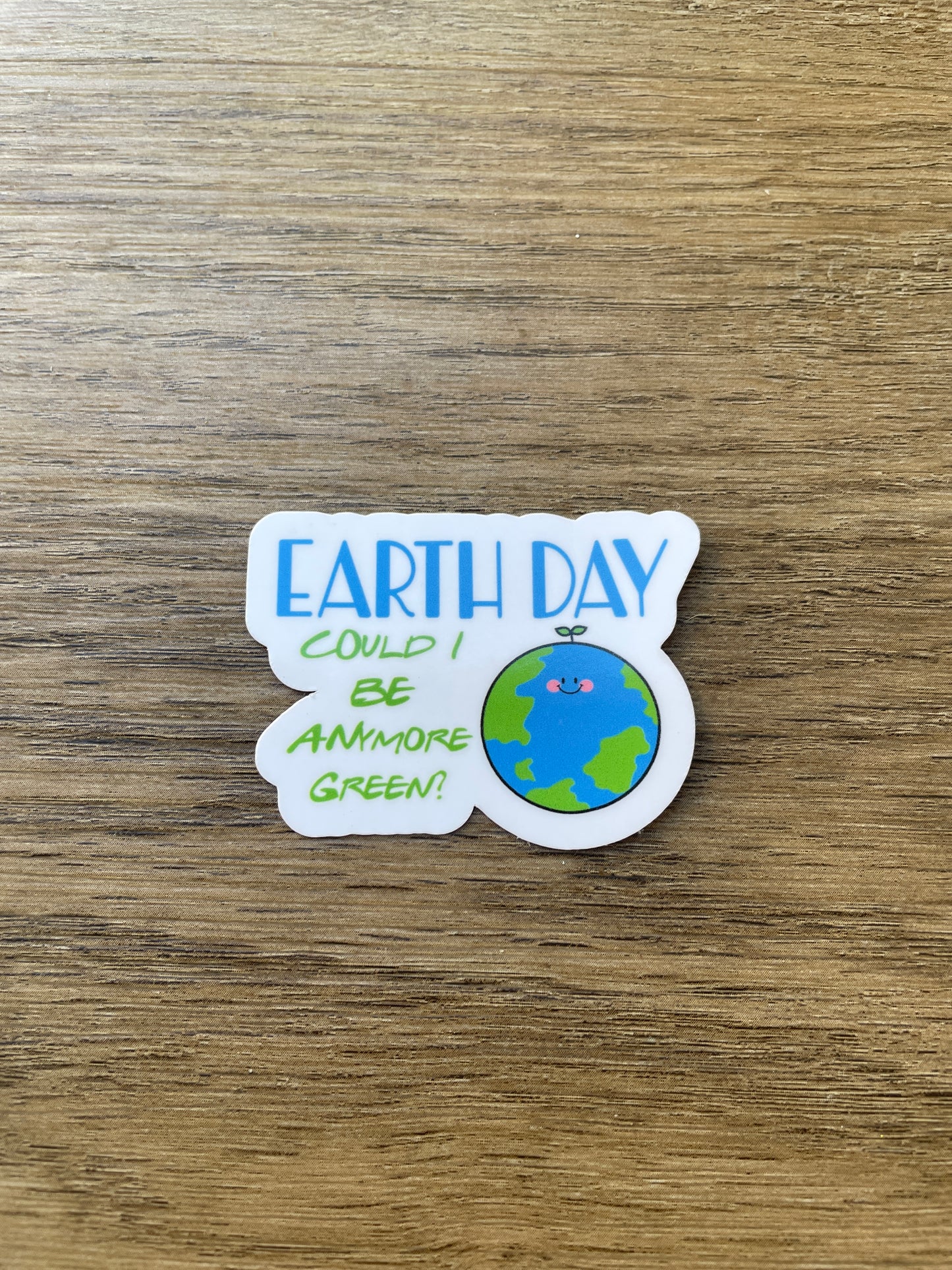 Friends Show Funny Earth Day Teacher Sticker- Wood background