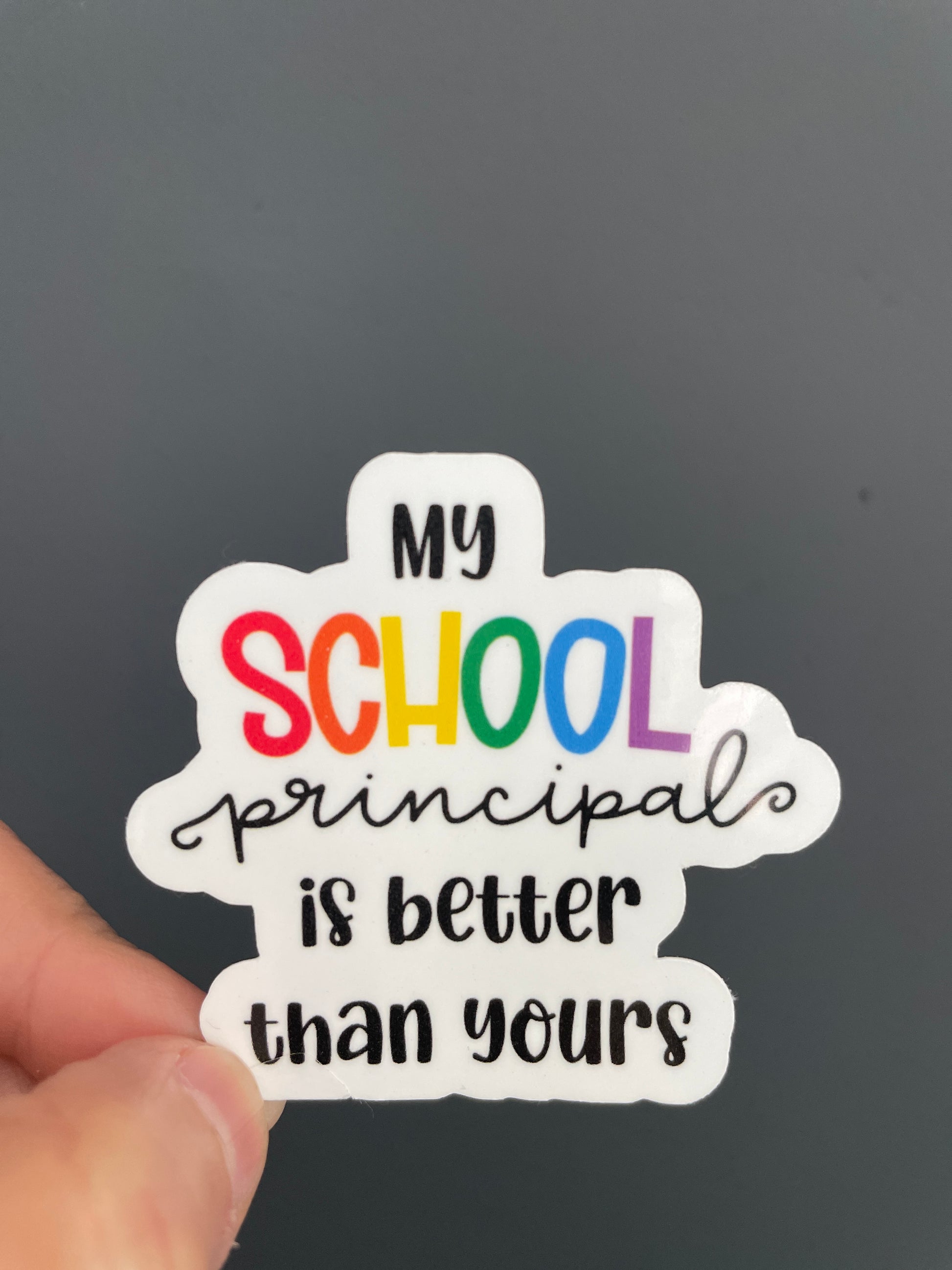 Favorite Principal Funny Teacher Sticker- Close Up